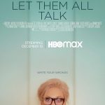 دانلود فیلم بگذار همه حرف بزنند Let Them All Talk 2020 با دوبله فارسی